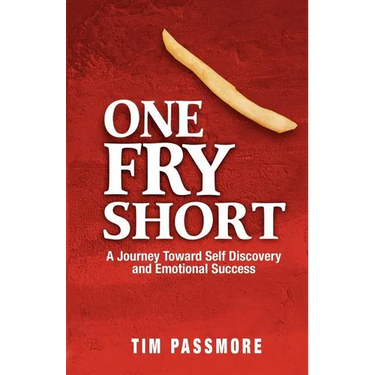 One Fry Short: A Journey Toward Self Discovery and Emotional Success