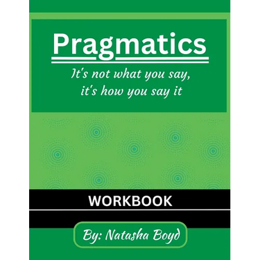 The Pragmatics Lady: It's not what you say, it's how you say it