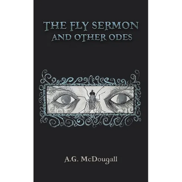 The Fly Sermon and Other Odes