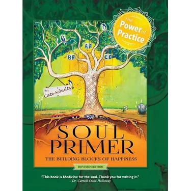 Soul Primer: The Building Blocks of Happiness