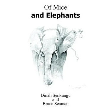 Of Mice and Elephants