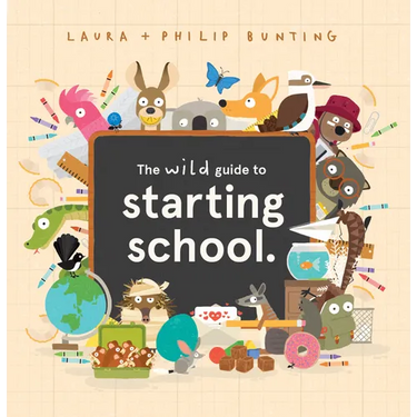 The Wild Guide to Starting School