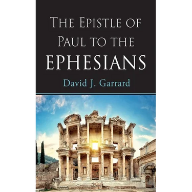 The Epistle of Paul to the Ephesians
