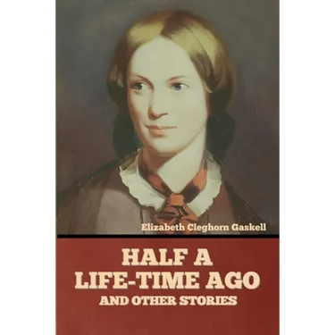 Half a Life-Time Ago and other stories