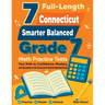 7 Full-Length Connecticut Smarter Balanced Grade 7 Math Practice Tests: Your Path to Confidence, Mastery, and Top Scores on the Connecticut Smarter Ba
