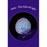 Orbs - The Gift of Light