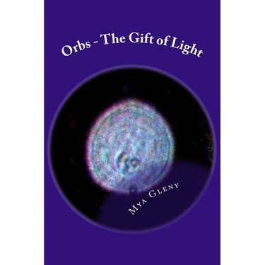 Orbs - The Gift of Light