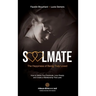 Soulmate, The Happiness of Being Truly Loved