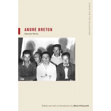 Andre Breton: Selections Volume 1
