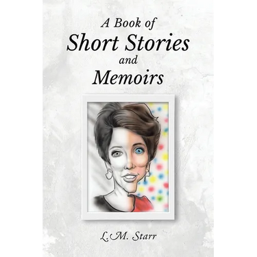 A Book of Short Stories and Memoirs