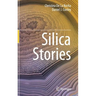 Silica Stories
