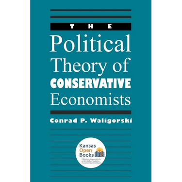 The Political Theory of Conservative Economists