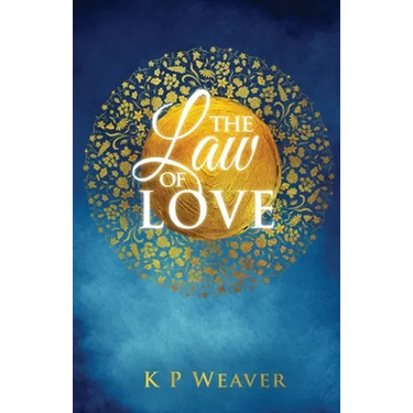 The Law of Love: Harness the greatest power of all