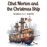 Ethel Morton and the Christmas Ship