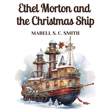 Ethel Morton and the Christmas Ship