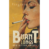 Burnt Lungs and Bitter Sweets