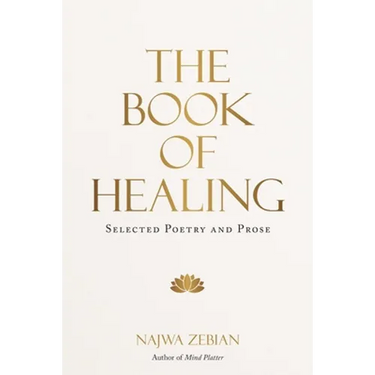 The Book of Healing: Selected Poetry and Prose