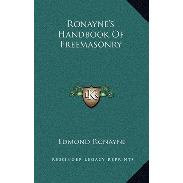Ronayne's Handbook Of Freemasonry