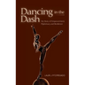 Dancing in the Dash: My Story of Empowerment, Diplomacy, and Resilience