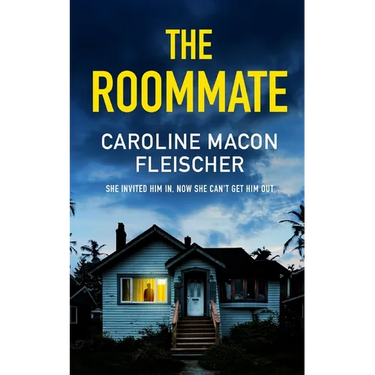 THE ROOMMATE a dark and twisty psychological thriller with an ending you won't forget