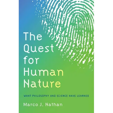 The Quest for Human Nature: What Philosophy and Science Have Learned