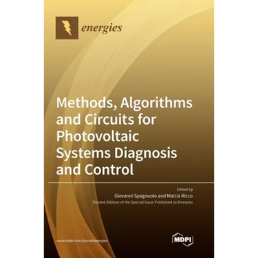 Methods, Algorithms and Circuits for Photovoltaic Systems Diagnosis and Control