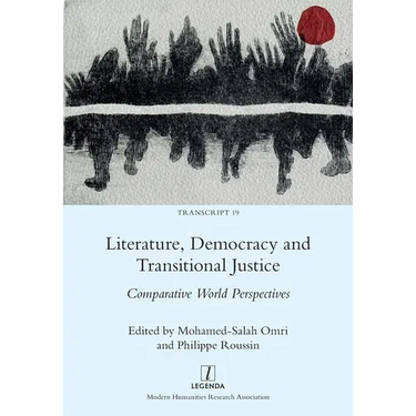 Literature, Democracy and Transitional Justice: Comparative World Perspectives