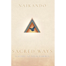 Sacred Ways: A Guide to Your Essence