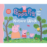 Peppa Pig and the Nature Walk: (A Fun Exploration of the Outdoors, Discovery, and Playtime Adventures - Perfect for Toddlers, Preschoolers, and Kids A