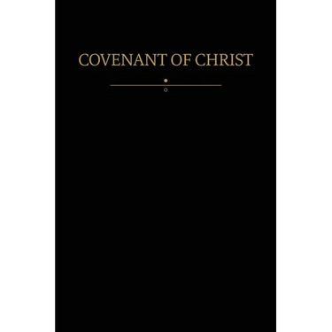 Covenant of Christ: Modern Covenants, Book Two