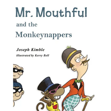 Mr. Mouthful and the Monkeynappers