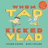 When Tad Kicked Vlad