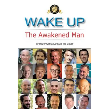 Wake Up: The Awakened Man