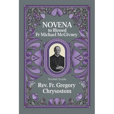 Novena to Blessed Fr Michael McGivney: Pocket Guide