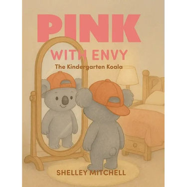 Pink with Envy: The Kindergarten Koala
