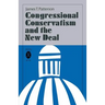 Congressional Conservatism and the New Deal