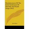 Reminiscences Of The Early Settlement Of Dunedin And South Otago (1912)