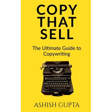Copy That Sell: The Ultimate Guide to Copywriting