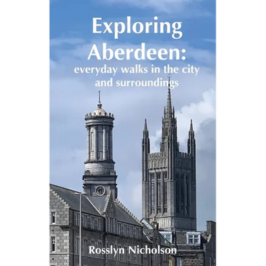 Exploring Aberdeen: everyday walks in the city and surroundings
