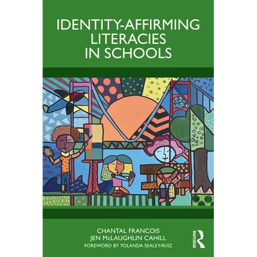 Identity-Affirming Literacies in Schools