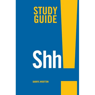 Shh! Study Guide