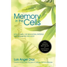 Memory in the Cells: how to change behavioral patterns and release the pain body
