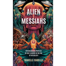 Alien Messiahs: Psychological Profiles of Cult Leaders in the Era of UFO Beliefs