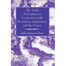 The Truth of Scripture in Connection with Revelation, Inspiration, and the Canon
