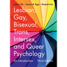 Lesbian, Gay, Bisexual, Trans, Intersex, and Queer Psychology: An Introduction