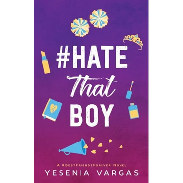 #HateThatBoy