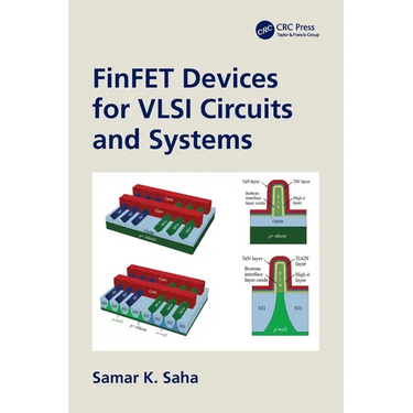 FinFET Devices for VLSI Circuits and Systems