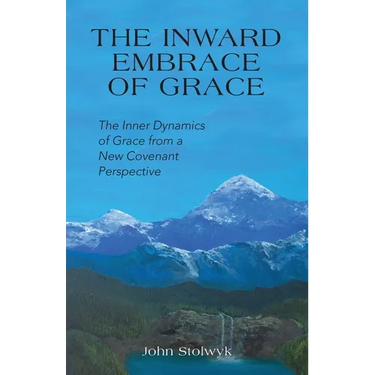 The Inward Embrace of Grace: the Inner Dynamics of Grace from a New Covenant Perspective