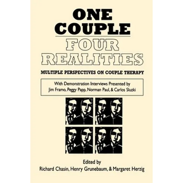 One Couple, Four Realities: Multiple Perspectives on Couple Therapy