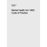 Mental Health Act 1983 Code of Practice